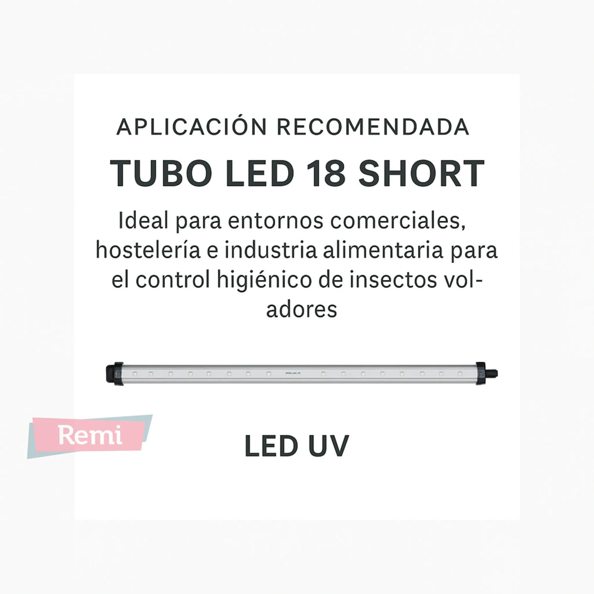 Tubo Genus LED 18 Short para Luralite Cento LED - Remi Hogar